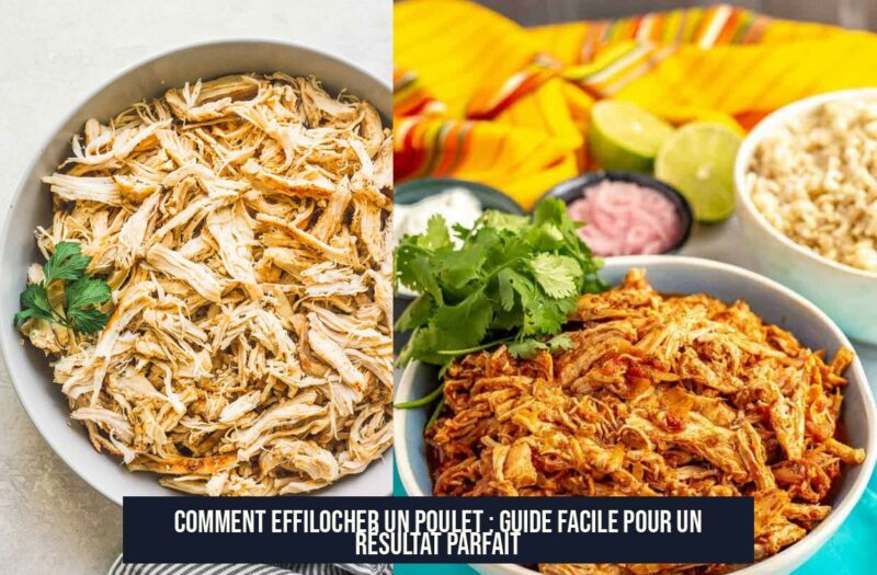 Comment effilocher un poulet : guide facile pour un résultat parfait