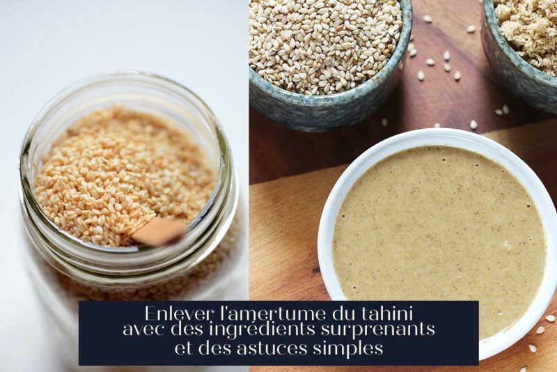 Enlever l'amertume du tahini avec des ingrédients surprenants et des astuces simples