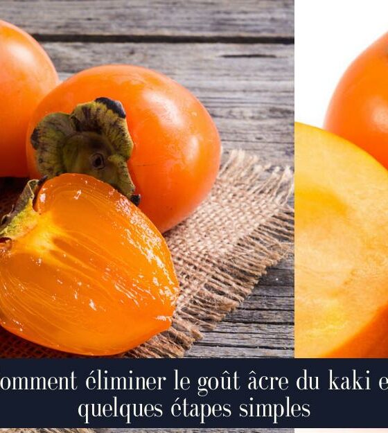 Comment éliminer le goût âcre du kaki en quelques étapes simples