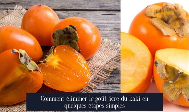 Comment éliminer le goût âcre du kaki en quelques étapes simples