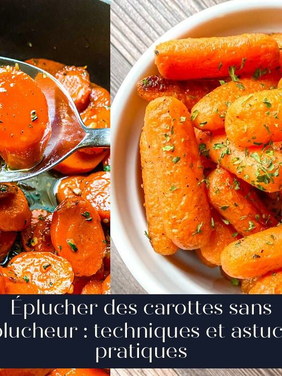 Éplucher des carottes sans éplucheur : techniques et astuces pratiques