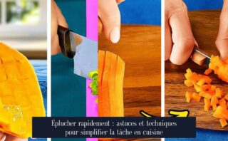 Éplucher rapidement : astuces et techniques pour simplifier la tâche en cuisine