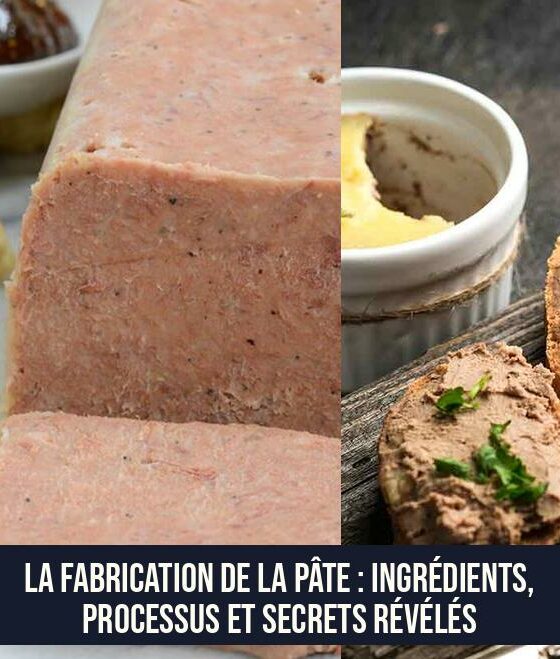 La fabrication de la pâte : ingrédients, processus et secrets révélés