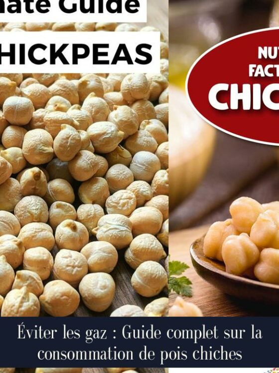Éviter les gaz : Guide complet sur la consommation de pois chiches
