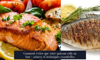 Comment éviter que votre poisson colle au four : astuces et techniques essentielles