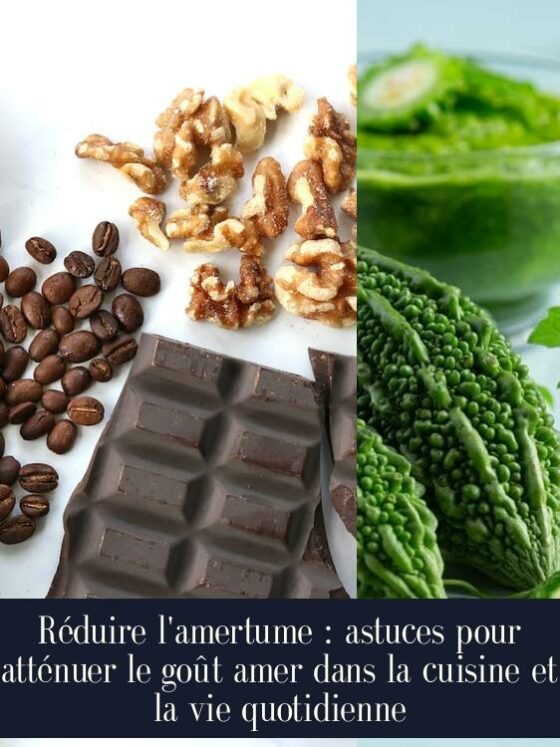 Réduire l'amertume : astuces pour atténuer le goût amer dans la cuisine et la vie quotidienne