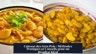 Cuisson des Gros Pois : Méthodes Pratiques et Conseils pour un Résultat Idéal