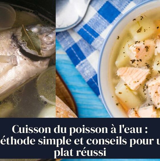 Cuisson du poisson à l'eau : méthode simple et conseils pour un plat réussi