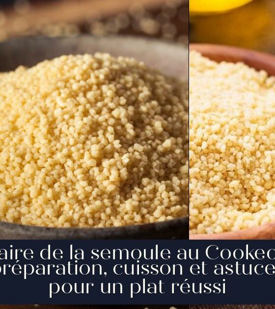 Faire de la semoule au Cookeo : préparation, cuisson et astuces pour un plat réussi