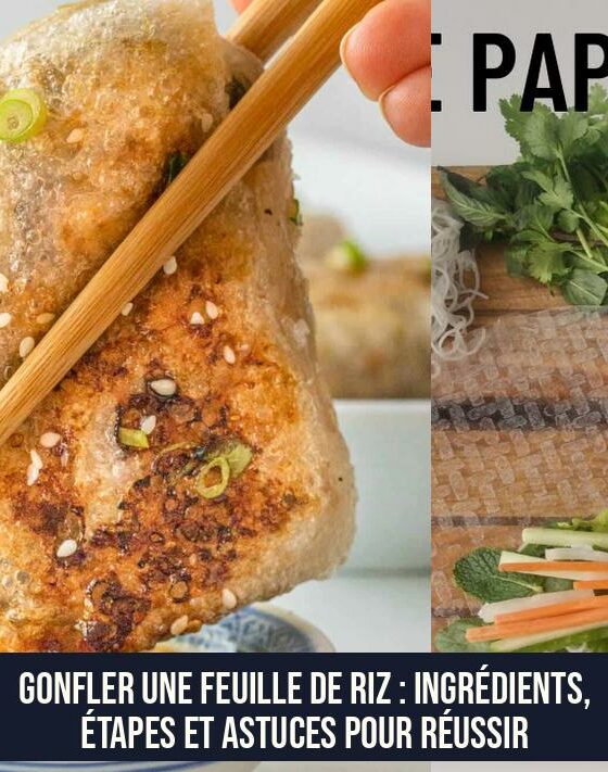 Gonfler une feuille de riz : Ingrédients, étapes et astuces pour réussir