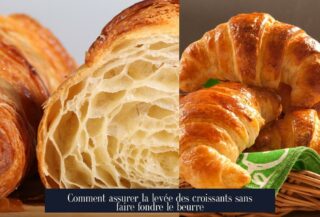 Comment assurer la levée des croissants sans faire fondre le beurre