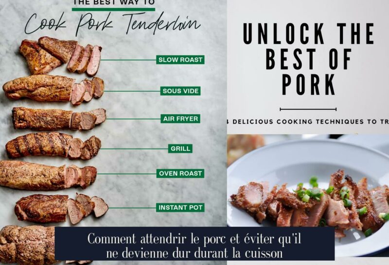 Comment attendrir le porc et éviter qu'il ne devienne dur durant la cuisson