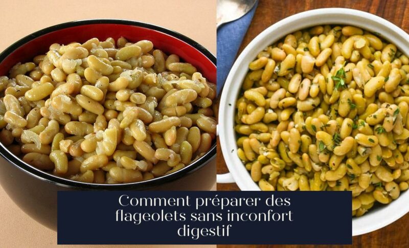 Comment préparer des flageolets sans inconfort digestif