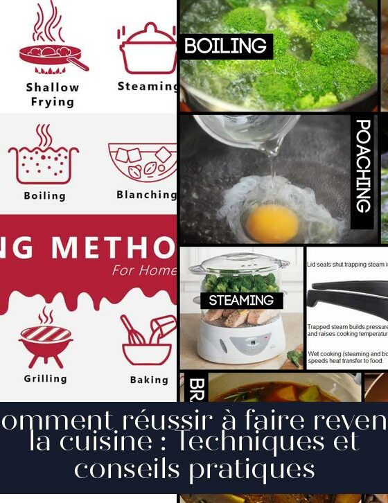 Comment réussir à faire revenir la cuisine : Techniques et conseils pratiques