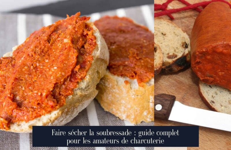 Faire sécher la soubressade : guide complet pour les amateurs de charcuterie