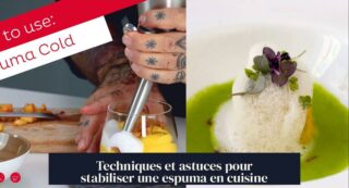 Techniques et astuces pour stabiliser une espuma en cuisine