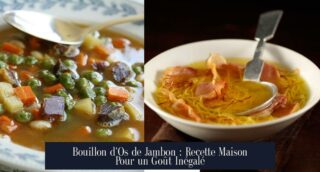 Bouillon d'Os de Jambon : Recette Maison Pour un Goût Inégalé