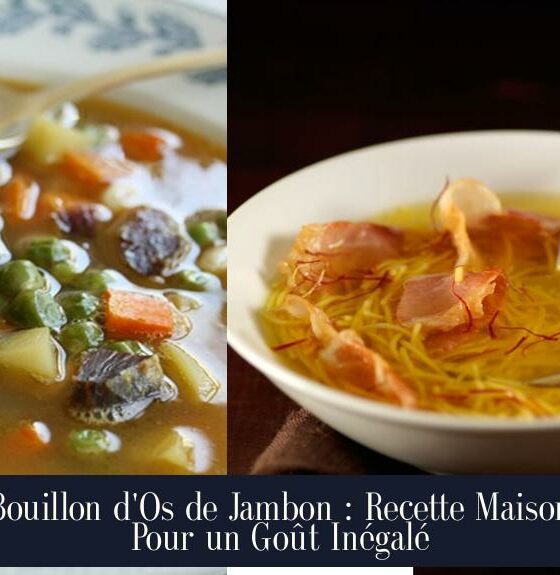 Bouillon d'Os de Jambon : Recette Maison Pour un Goût Inégalé