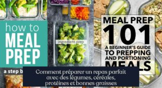Comment préparer un repas parfait avec des légumes, céréales, protéines et bonnes graisses