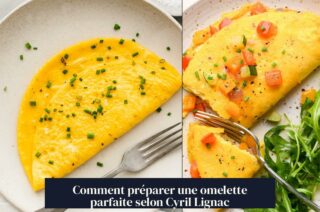 Comment préparer une omelette parfaite selon Cyril Lignac