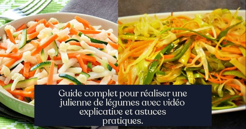 Guide complet pour réaliser une julienne de légumes avec vidéo explicative et astuces pratiques.