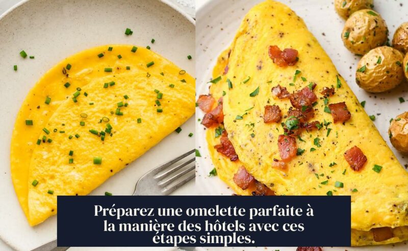 Préparez une omelette parfaite à la manière des hôtels avec ces étapes simples.
