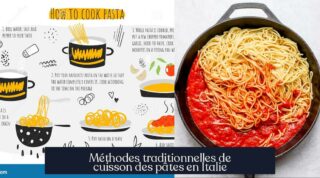 Méthodes traditionnelles de cuisson des pâtes en Italie