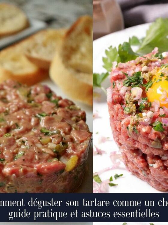 Comment déguster son tartare comme un chef : guide pratique et astuces essentielles