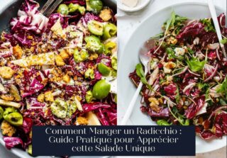 Comment Manger un Radicchio : Guide Pratique pour Apprécier cette Salade Unique