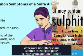 Vivre avec une allergie aux sulfites : stratégies pour retrouver un quotidien serein