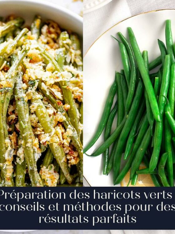 Préparation des haricots verts : conseils et méthodes pour des résultats parfaits