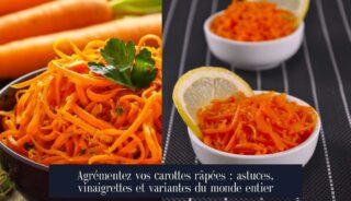Agrémentez vos carottes râpées : astuces, vinaigrettes et variantes du monde entier