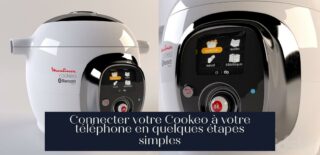 Connecter votre Cookeo à votre téléphone en quelques étapes simples