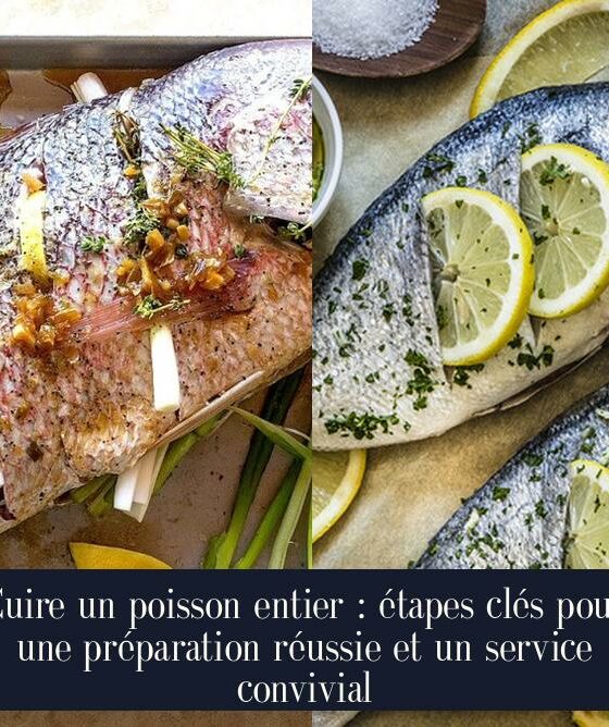 Cuire un poisson entier : étapes clés pour une préparation réussie et un service convivial