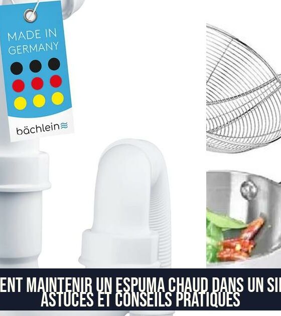 Comment maintenir un espuma chaud dans un siphon : astuces et conseils pratiques