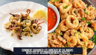 Comment savourer les anneaux de calamars : recettes et accompagnements faciles