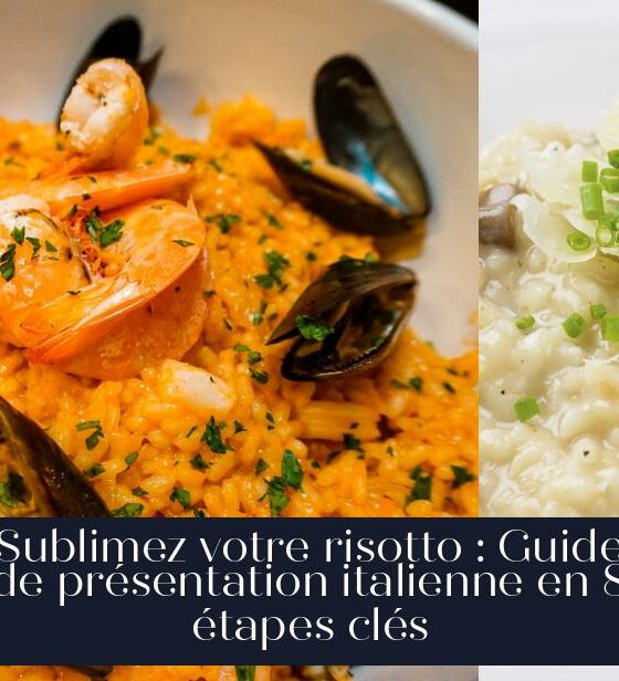Sublimez votre risotto : Guide de présentation italienne en 8 étapes clés