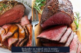 Réchauffer un rosbeef sans le recuire : Méthodes, conseils et erreurs à éviter