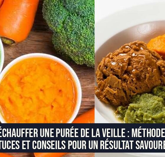 Réchauffer une purée de la veille : Méthodes, astuces et conseils pour un résultat savoureux