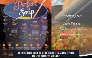 Rehausser le goût de votre soupe : 15 astuces pour un chef-d'œuvre gustatif