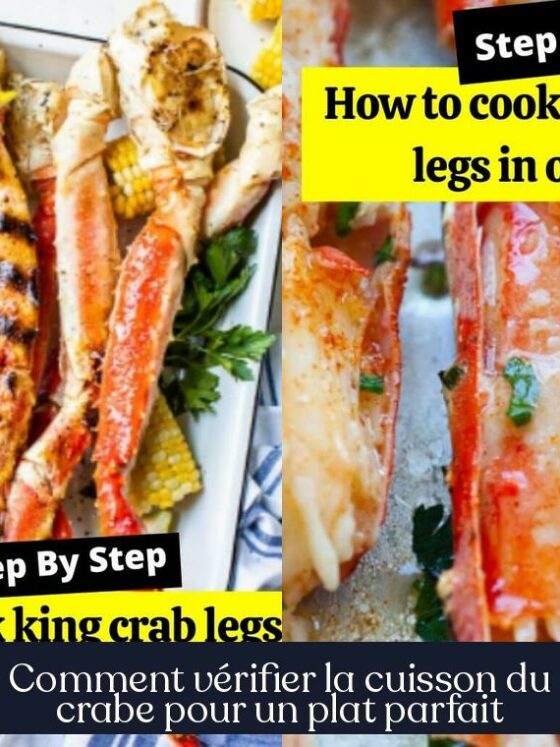 Comment vérifier la cuisson du crabe pour un plat parfait