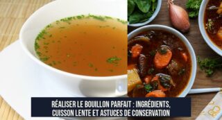 Réaliser le bouillon parfait : Ingrédients, cuisson lente et astuces de conservation