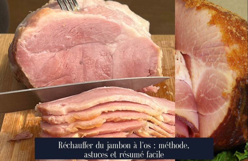 Réchauffer du jambon à l'os : méthode, astuces et résumé facile