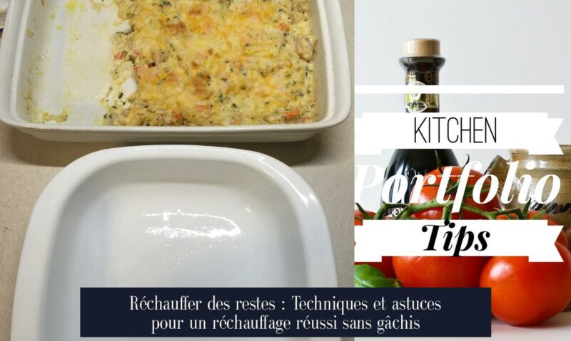 Réchauffer des restes : Techniques et astuces pour un réchauffage réussi sans gâchis
