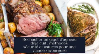 Réchauffer un gigot d'agneau déjà cuit : méthodes, sécurité et astuces pour une viande savoureuse