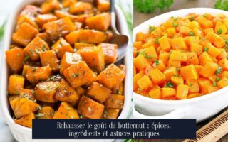 Rehausser le goût du butternut : épices, ingrédients et astuces pratiques