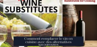 Comment remplacer le vin en cuisine avec des alternatives savoureuses