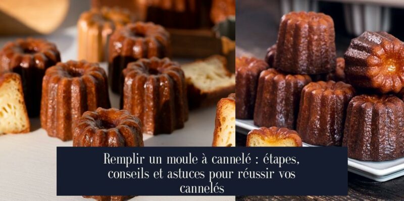 Remplir un moule à cannelé : étapes, conseils et astuces pour réussir vos cannelés