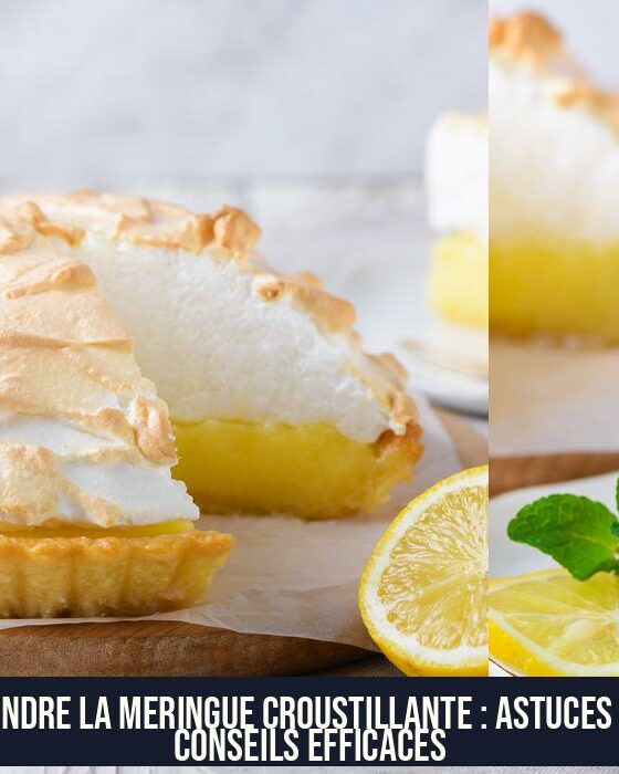 Rendre la meringue croustillante : astuces et conseils efficaces
