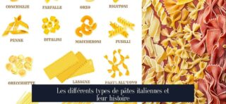 Les différents types de pâtes italiennes et leur histoire